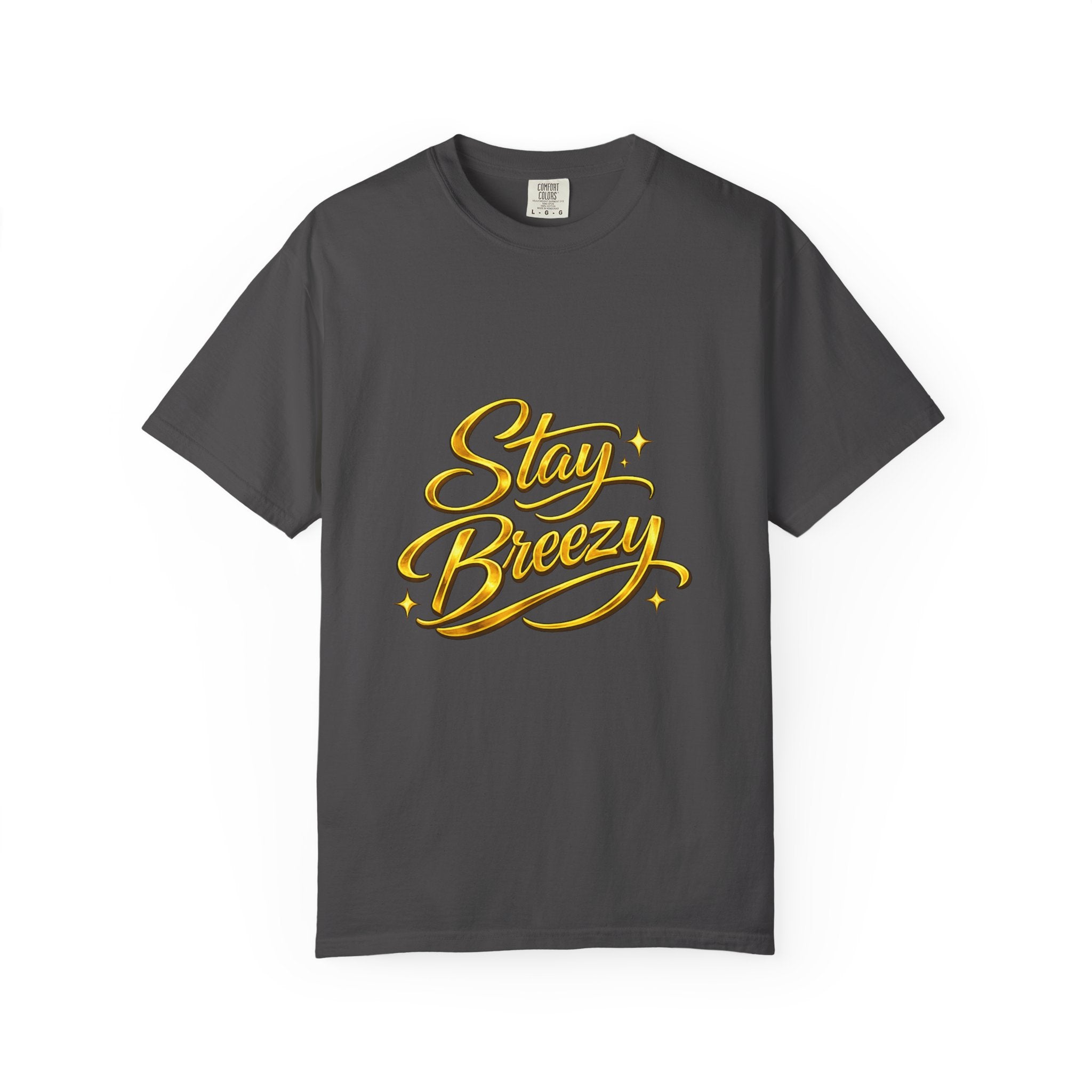 Stay Breezy T-Shirt — Vintage Script Graphic Tee