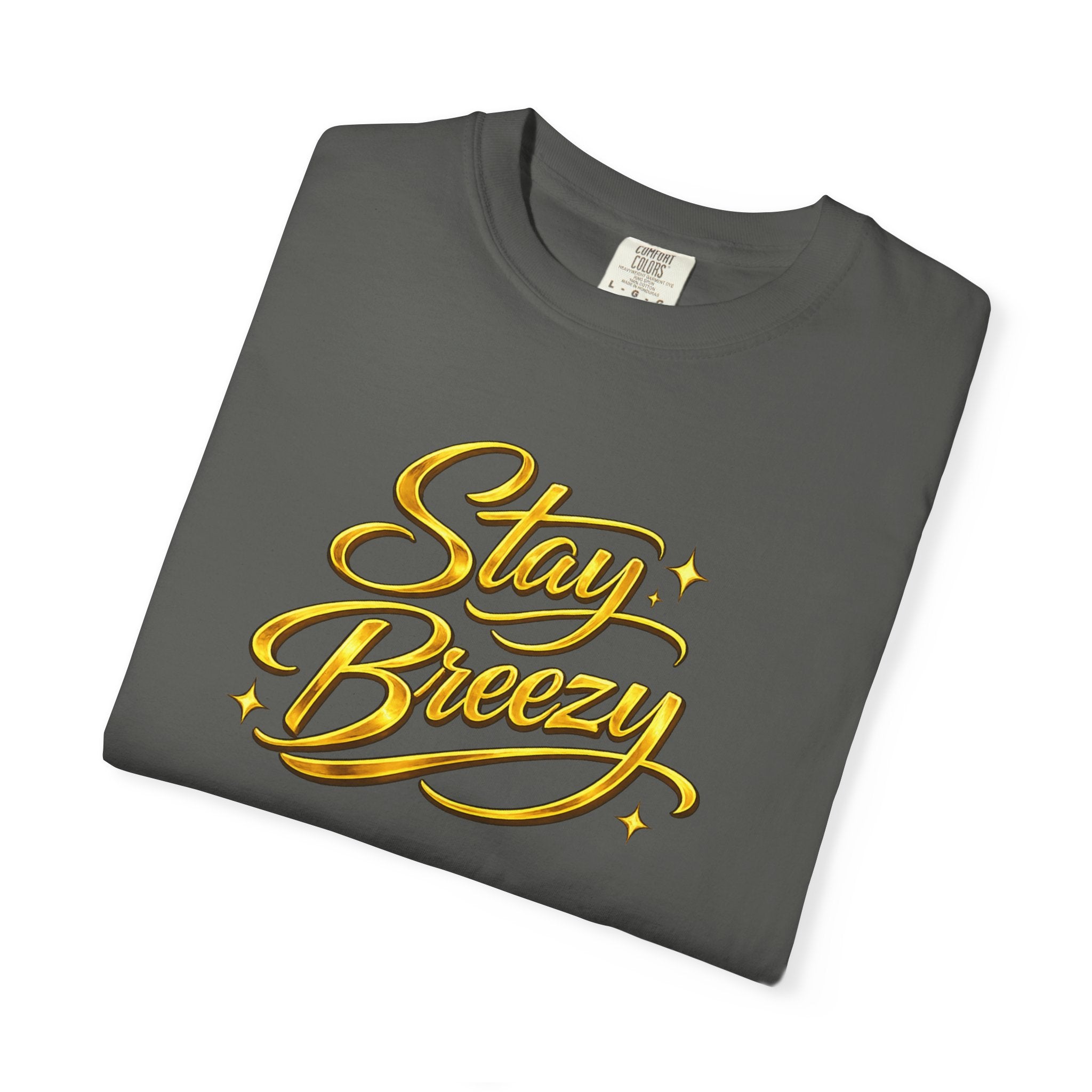 Stay Breezy T-Shirt — Vintage Script Graphic Tee