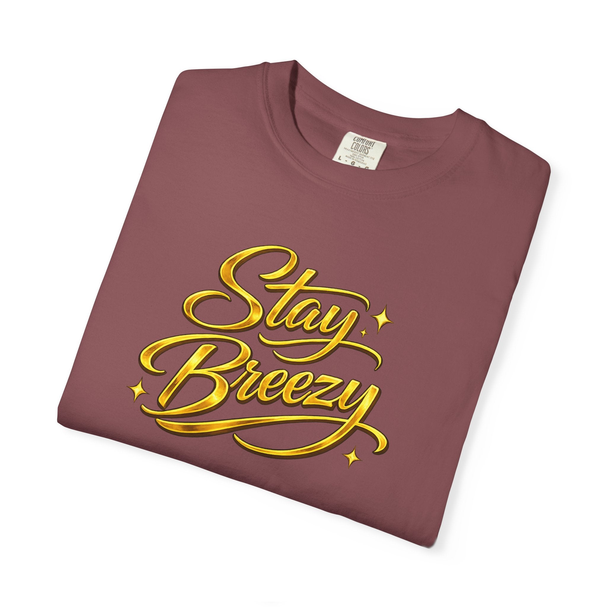 Stay Breezy T-Shirt — Vintage Script Graphic Tee