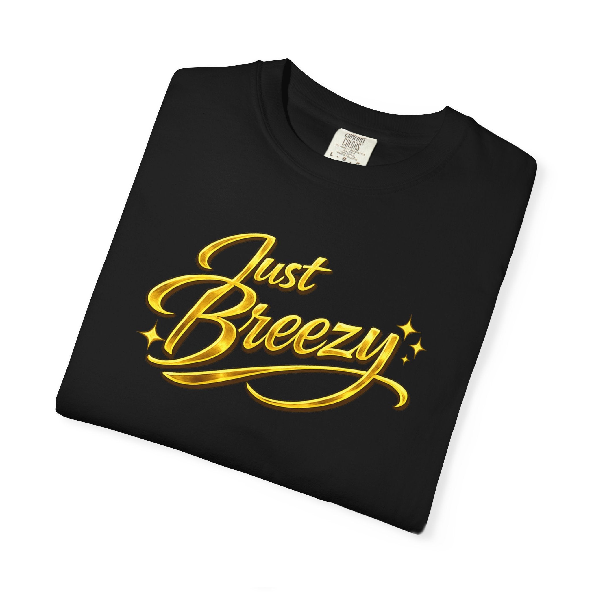 Just Breezy T-Shirt — Retro Script Graphic Tee