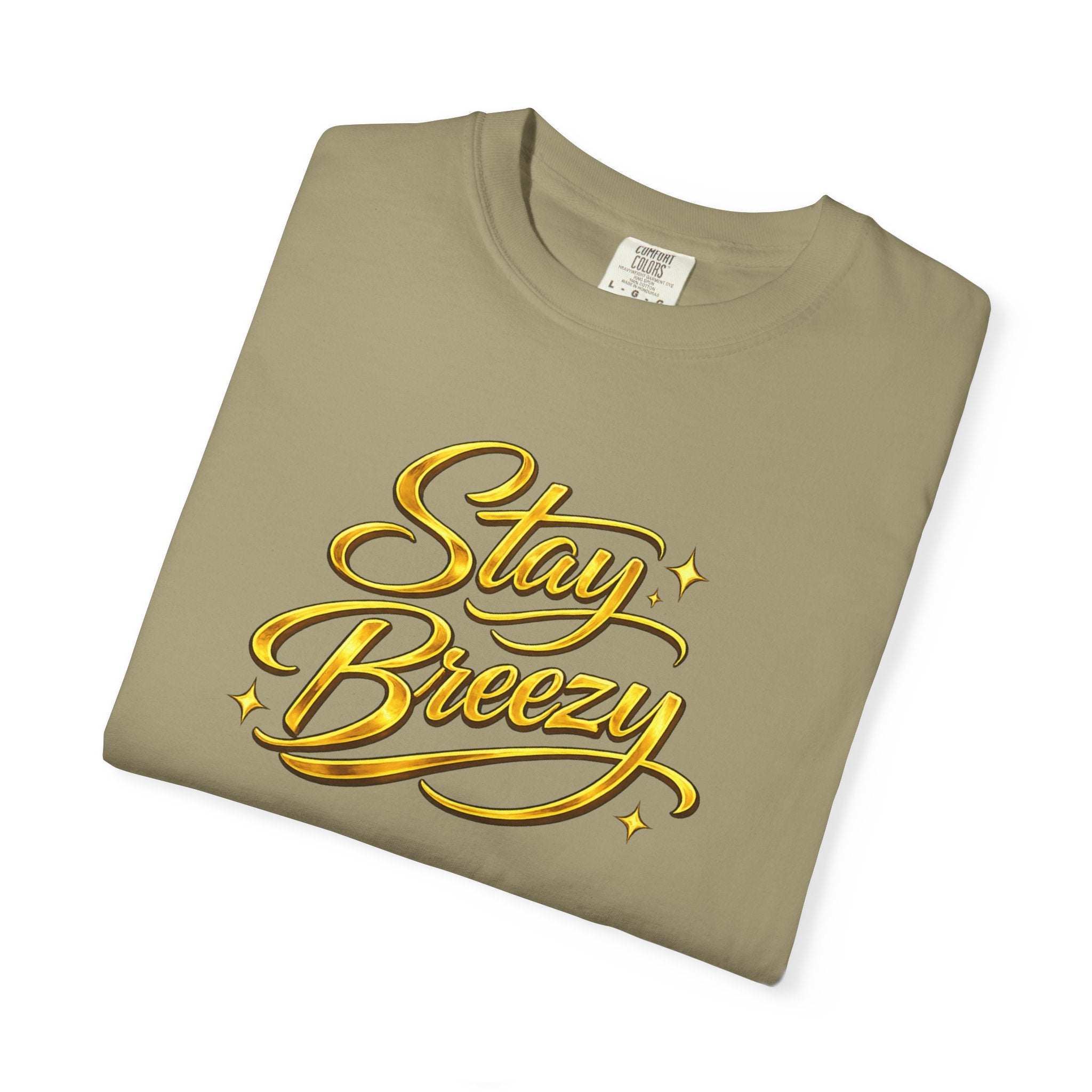 Stay Breezy T-Shirt — Vintage Script Graphic Tee