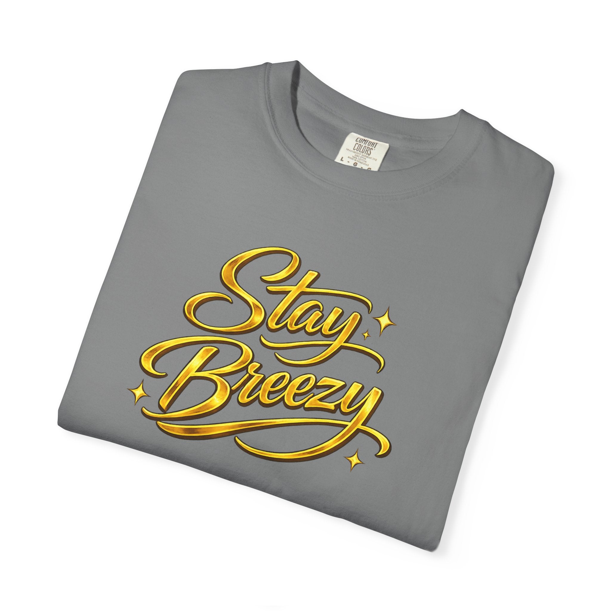 Stay Breezy T-Shirt — Vintage Script Graphic Tee