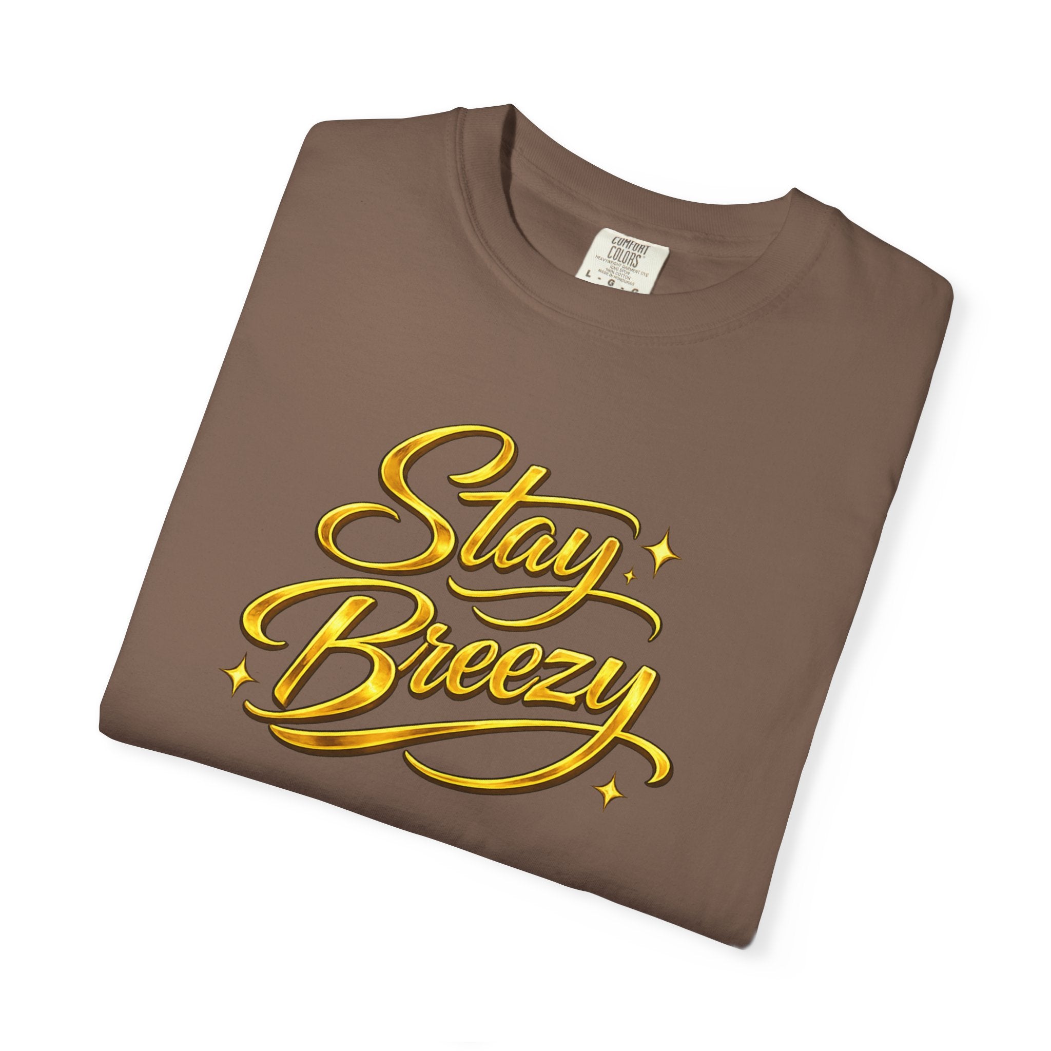 Stay Breezy T-Shirt — Vintage Script Graphic Tee