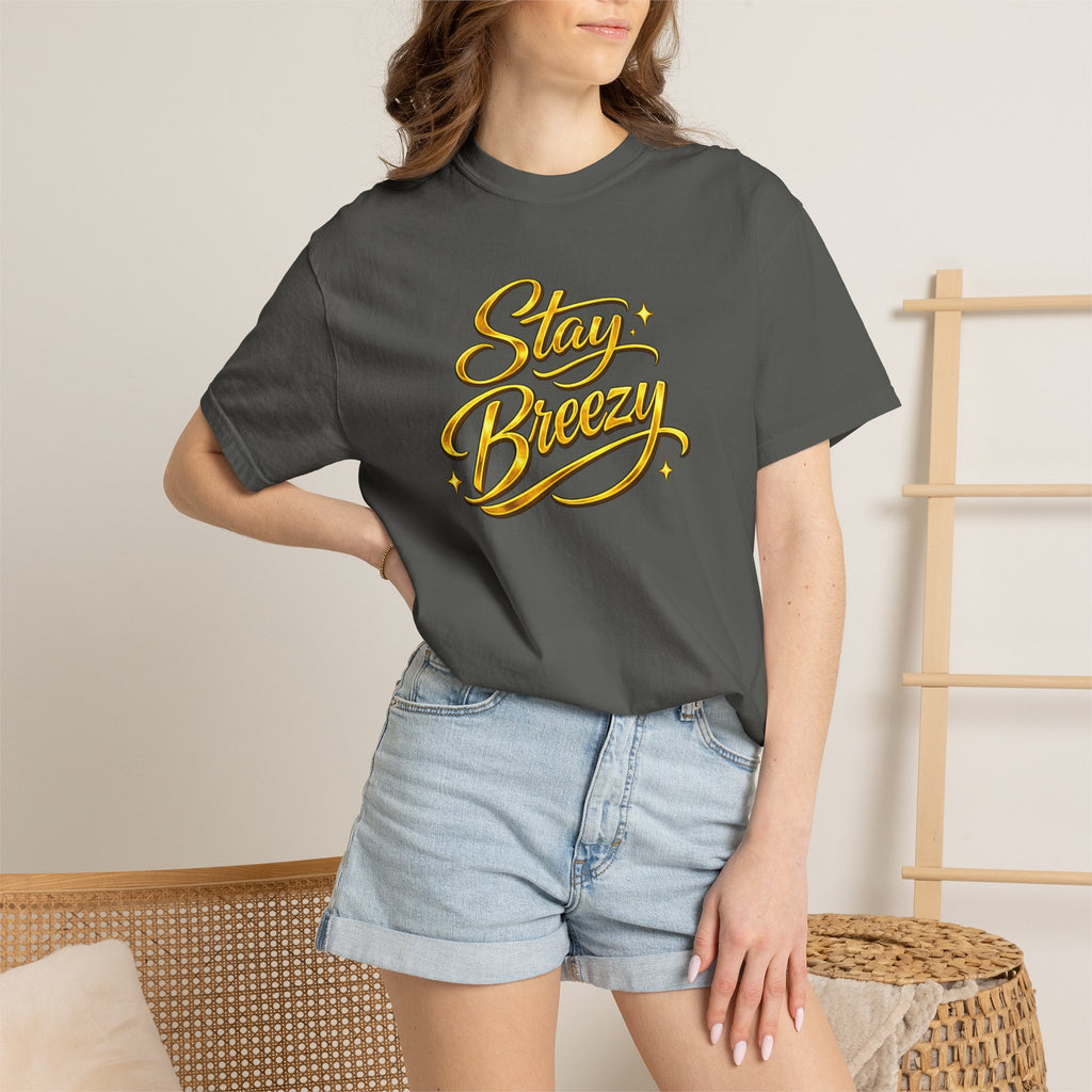Stay Breezy T-Shirt — Vintage Script Graphic Tee