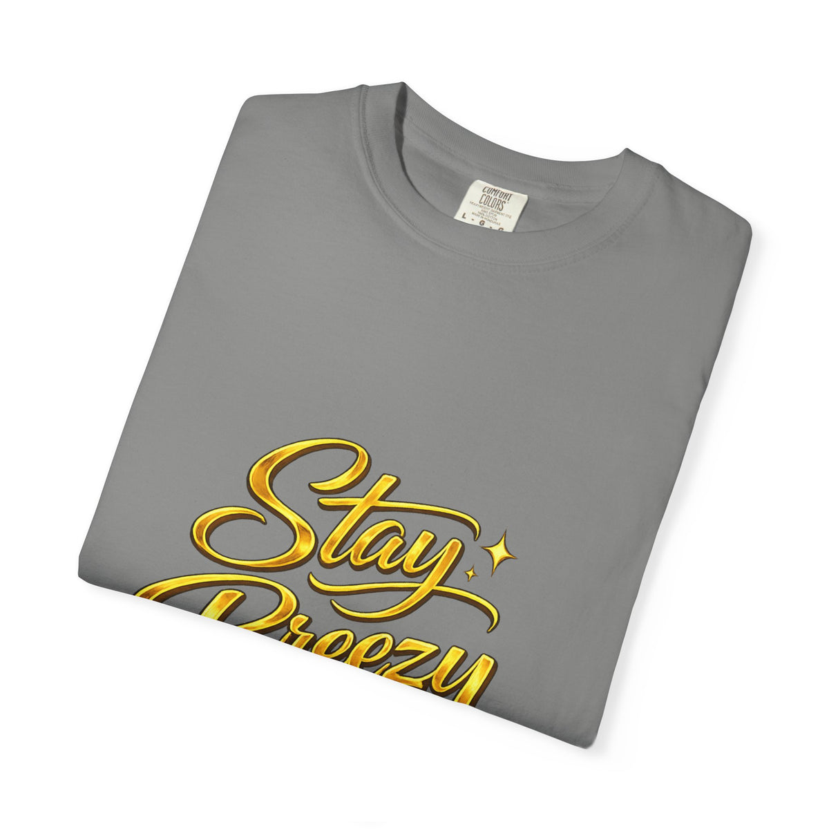Stay Breezy T-Shirt — Vintage Script Graphic Tee