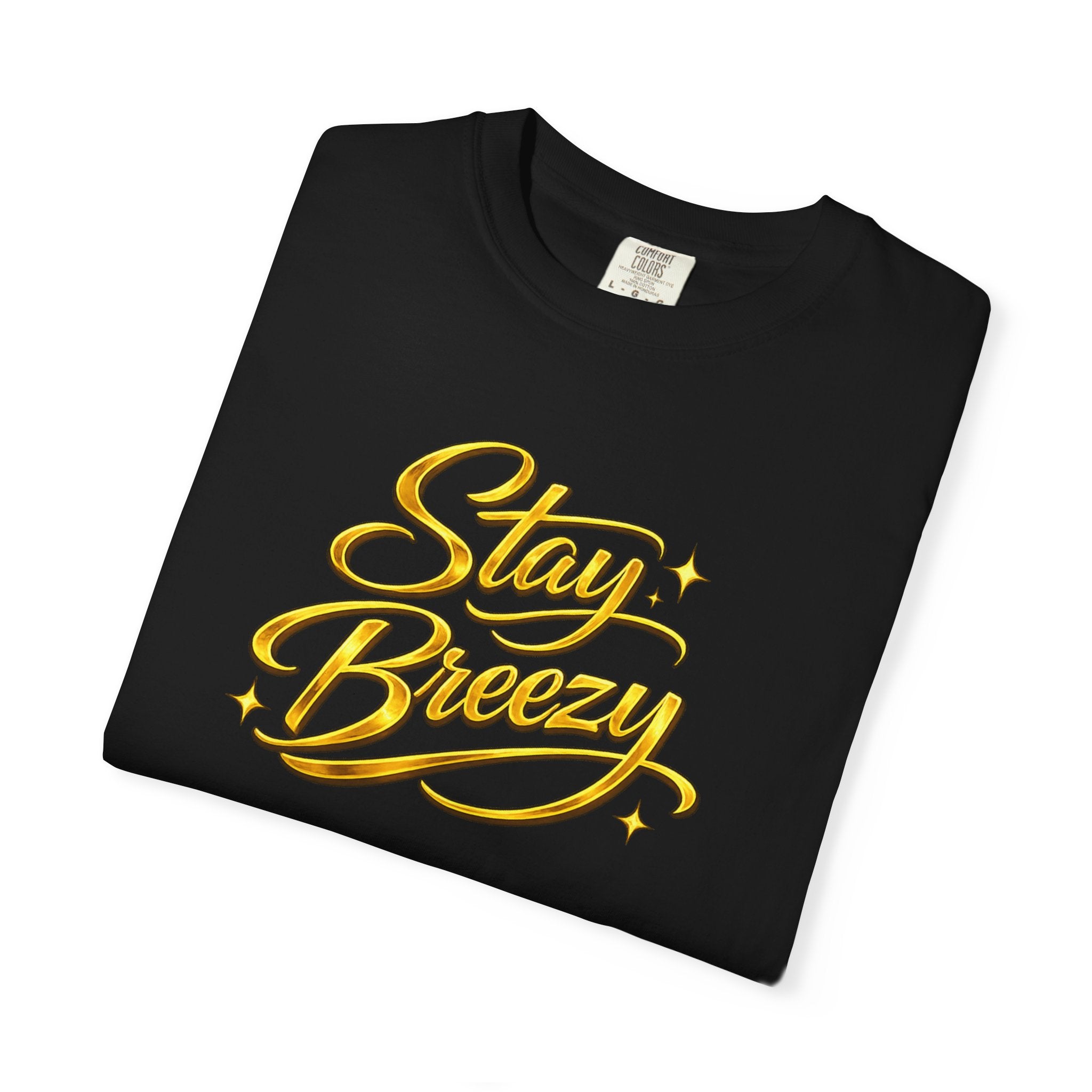 Stay Breezy T-Shirt — Vintage Script Graphic Tee