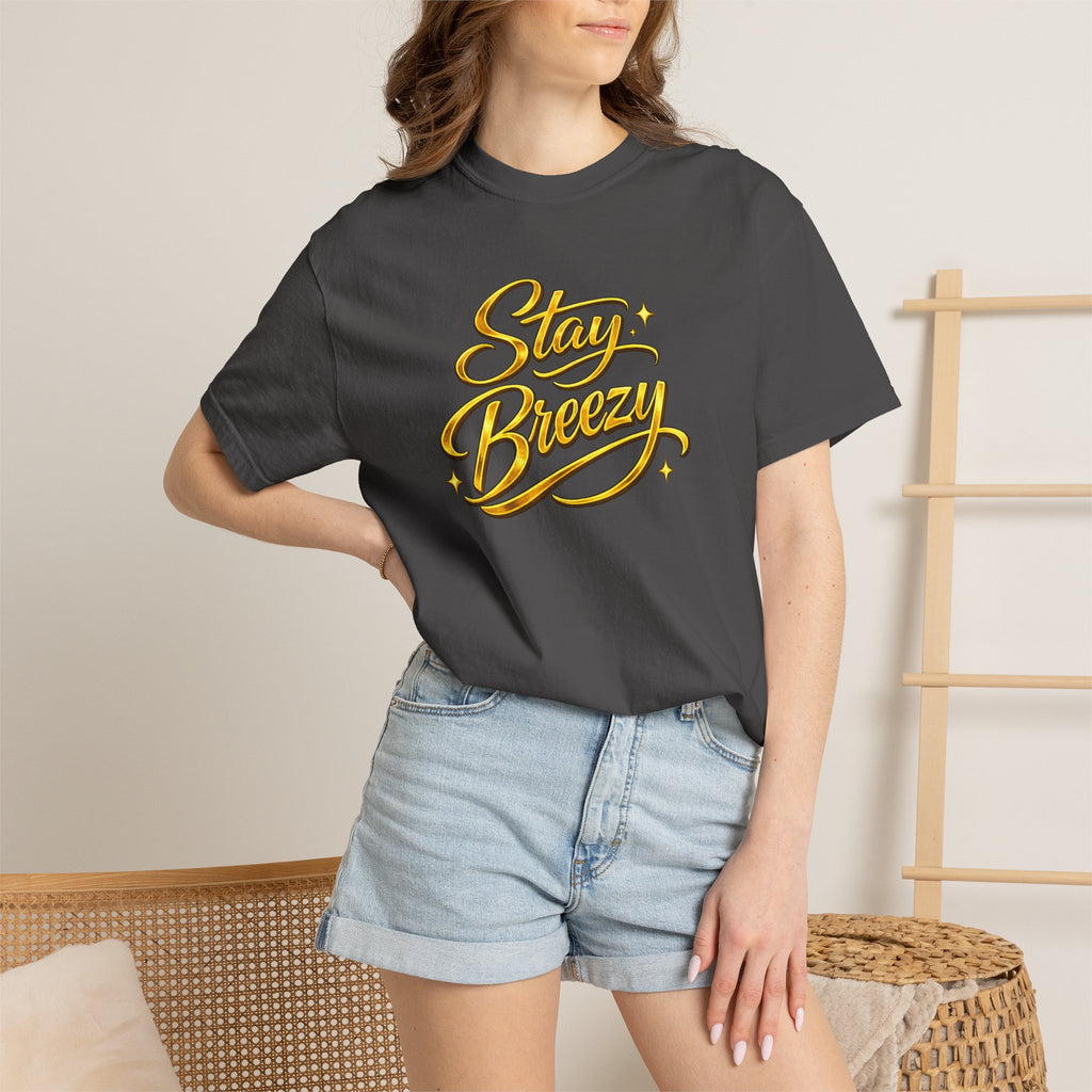 Stay Breezy T-Shirt — Vintage Script Graphic Tee